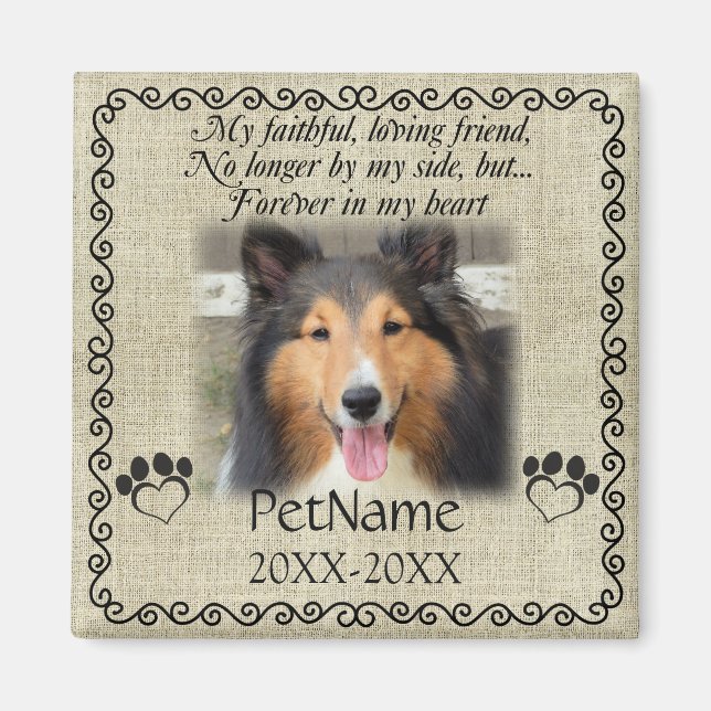 My Faithful Friend Pet Sympathy Custom Burlap Magnet (Front)