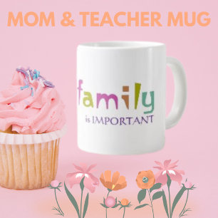 My Family is Important,  Words Coffee Mug