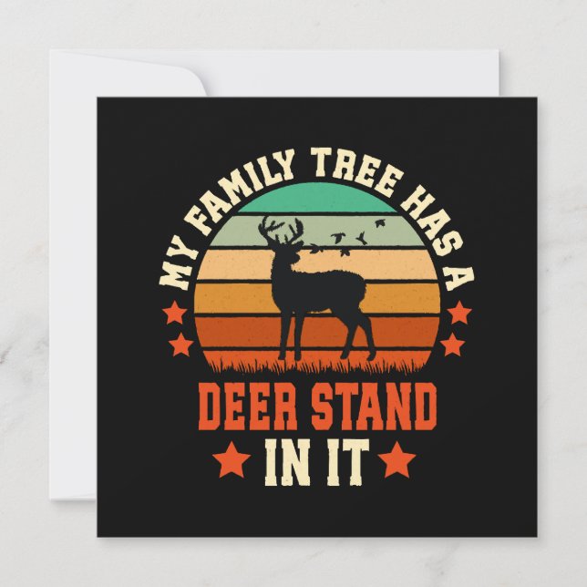 My Family Tree Has A Deer Stand In It (Front)