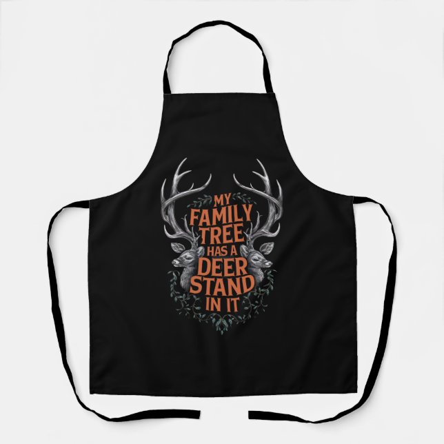 My Family Tree Has A Deer Stand In It Hunting Apron (Front)