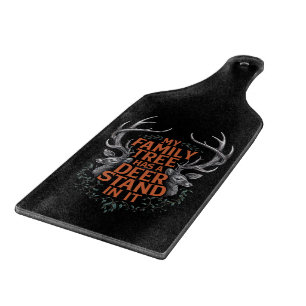 My Family Tree Has A Deer Stand In It Hunting Cutting Board