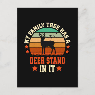 My Family Tree Has A Deer Stand In It Postcard