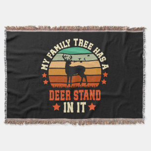 My Family Tree Has A Deer Stand In It Throw Blanket