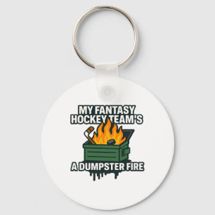 My Fantasy Hockey Team’s A Dumpster Fire Funny Spo Keychain