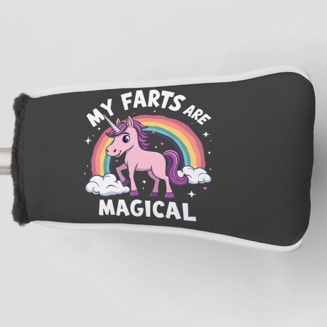 My Farts Are Magical Funny Unicorn Rainbow  Golf Head Cover (Front)