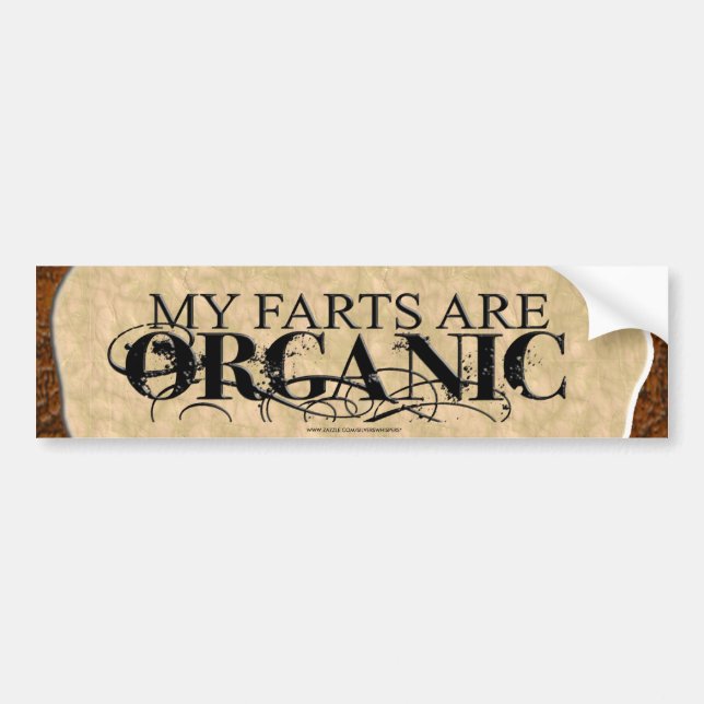 MY FARTS ARE ORGANIC BUMPER STICKER (Front)