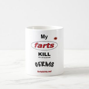 My farts KILL germs. (MUG) Coffee Mug
