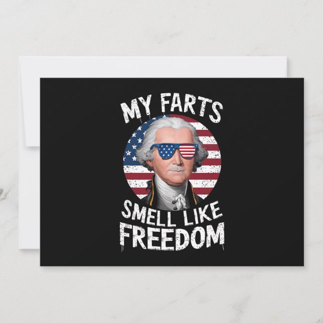My Farts Smell Like Freedom  July 4th George Washi Invitation (Front)