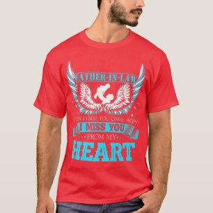 My FatherInLaw I Would See You Once Again Miss Him T-Shirt