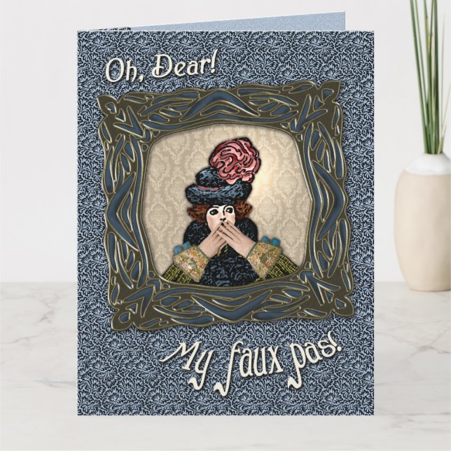 My Faux Pas - Just Saying I am - Sorry Card (Front)