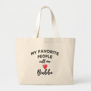 My Fav Call Me BUBBE Grandmother Jewish Grandma Large Tote Bag