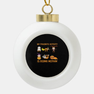 My Favorite Activity Is Doing Nothin' Retro Sloth Ceramic Ball Christmas Ornament