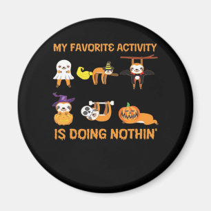 My Favorite Activity Is Doing Nothin' Retro Sloth  Magnet
