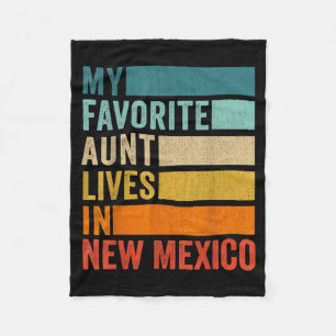 My Favorite Aunt Lives In New Mexico Vintage  Fleece Blanket