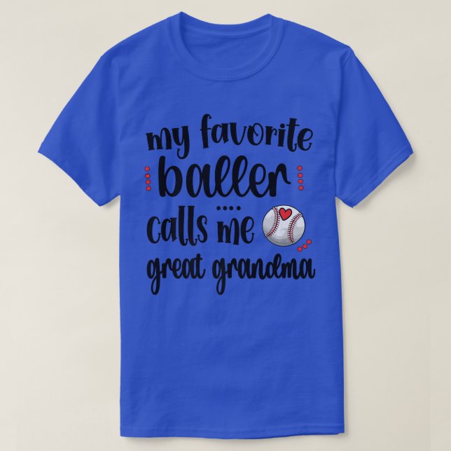 My Favorite Baseball Player Calls Me Baseball Grea T-Shirt (Design Front)