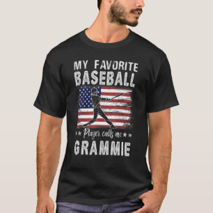 My Favorite Baseball Player Calls Me Grammie Ameri T-Shirt