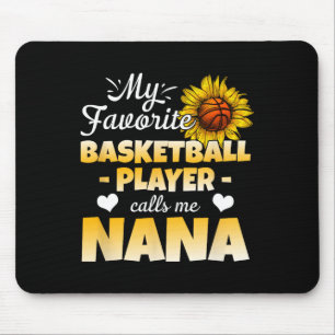 My Favorite Bysketbyll Player Calls Me Nana 1  Mouse Pad