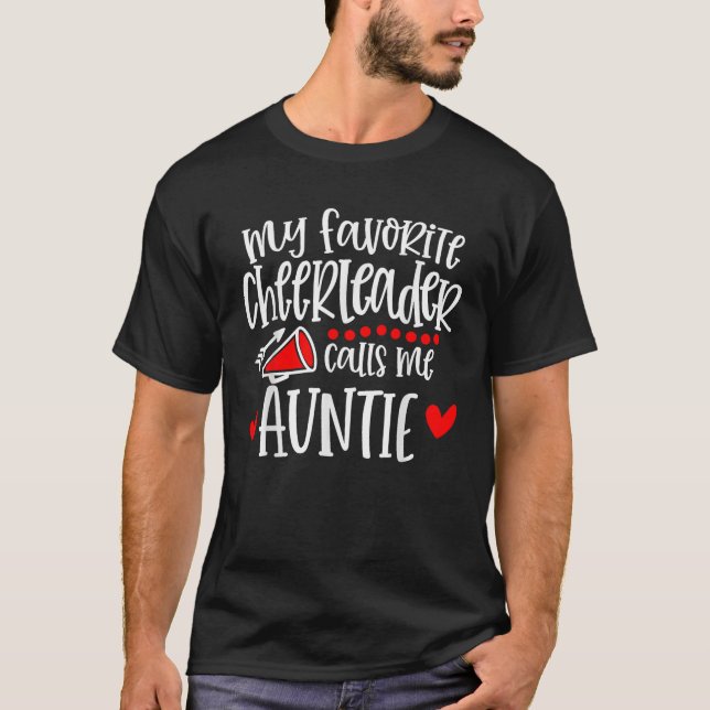 My Favorite Cheerleader Calls Me Auntie Funny Chee T-Shirt (Front)