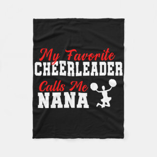 My Favorite Cheerleader Calls Me Nana Funny Nana  Fleece Blanket