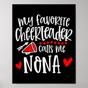 My Favorite Cheerleader Calls Me Nona Funny Cheerl Poster