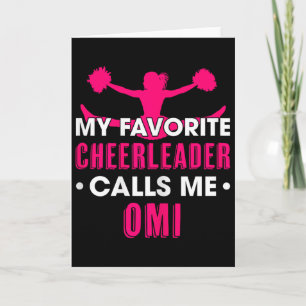 My Favorite Cheerleader Calls Me Omi Cheerleading Card