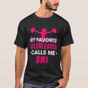 My Favorite Cheerleader Calls Me Omi Cheerleading T-Shirt