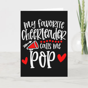 My Favorite Cheerleader Calls Me Pop Funny Cheerle Card