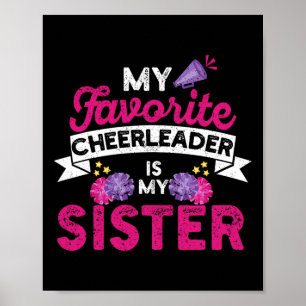 My Favorite Cheerleader Is My Sister Cheer Cheerle Poster