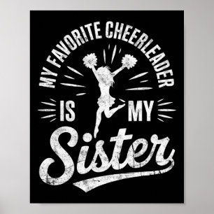 My Favorite Cheerleader Is My Sister Tee Cheer Che Poster