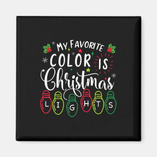 My Favorite Color Is Christmas Lights Funny Xmas P Magnet