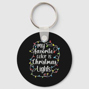 My Favorite Color Is Christmas Lights Keychain