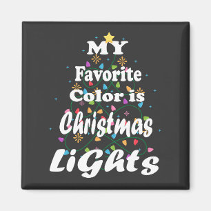 My Favorite Color Is Christmas Lights Square Magnet