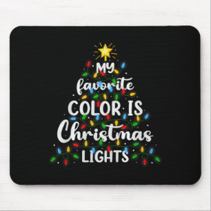 My Favorite Color Is Christmas Lights Xmas Tree De Mouse Pad