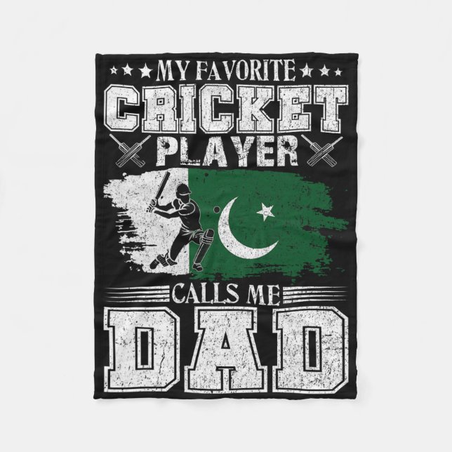 My Favorite Cricket Player Calls Me Dad Pakistan F Fleece Blanket (Front)