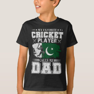 My Favorite Cricket Player Calls Me Dad Pakistan F T-Shirt