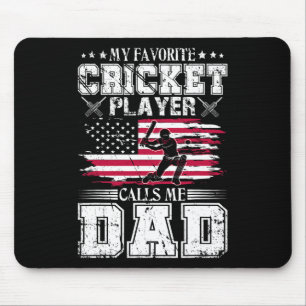 My Favorite Cricket Player Calls Me Dad Usa Father Mouse Pad