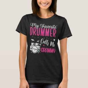 My Favorite Drummer calls me Grandma Cute 1 T-Shirt
