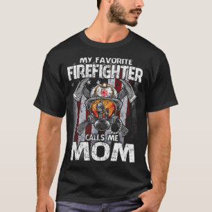 My Favorite Firefighter Calls Me MOM USA Flag T-Shirt