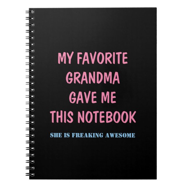 MY FAVORITE GRANDMA GAVE ME THIS NOTEBOOK (Front)