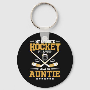 My Favorite Hockey Player Calls Me Auntie Hockey P Keychain