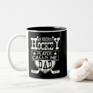 My Favorite Hockey Player Calls Me Dad Fathers Day Two-Tone Coffee Mug