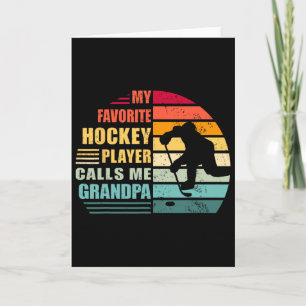 My Favorite Hockey Player Calls Me Grandpa Funny H Card