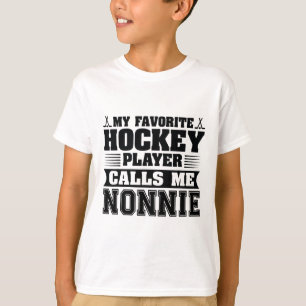 My Favorite Hockey Player Calls Me Nonnie T-Shirt