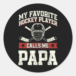 My Favorite Hockey Player Calls Me Papa Classic Round Sticker
