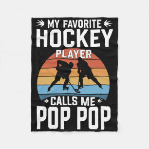 My Favorite Hockey Player Calls Me Pop Pop Funny Fleece Blanket