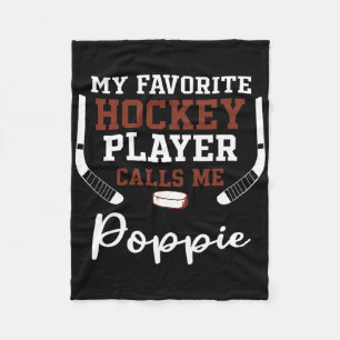 My Favorite Hockey Player Calls Me Poppie  Fleece Blanket