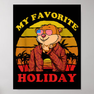 My Favorite Holiday Ground Hog Sunset Gift Groundh Poster