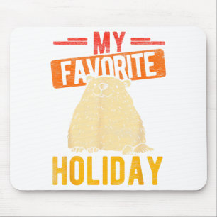 My Favorite Holiday Groundhog Retro Holiday Festiv Mouse Pad