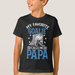 My Favorite Ice Hockey Goalie Papa Ice Hockey Keep T-Shirt