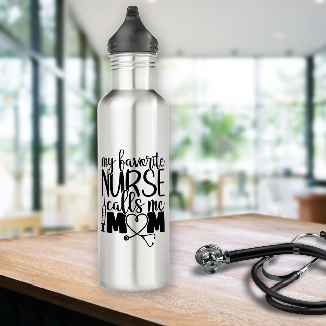 My favorite Nurse calls me mom -   710 Ml Water Bottle (My favorite Nurse call me mom - 710 Ml Water Bottle)